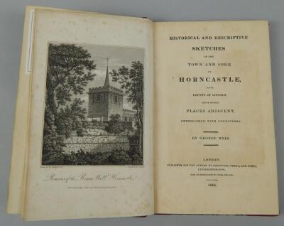 Weir (George). Historical and Descriptive Sketches of The Town and Soke of Horncastle...