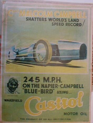 A Wakefield Castrol Motor oil poster advertising Captain Malcolm Campbell