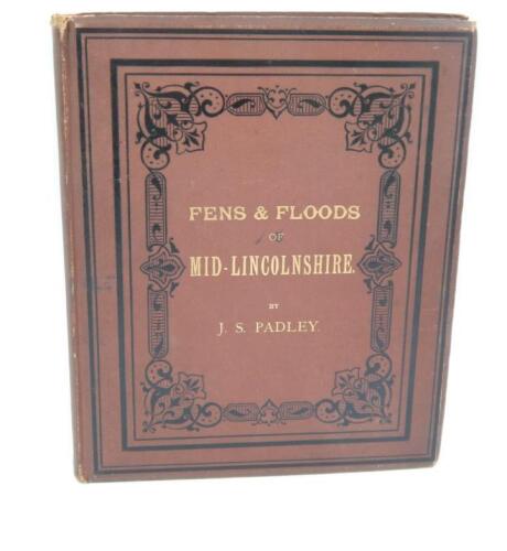 Padley (James Sandby). The Fens and Floods of Mid Lincolnshire with a Description of the River Witha