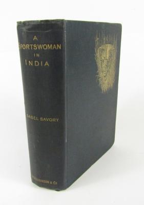 Savory (Isabel). A Sportswoman in India