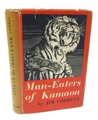 Corbett (Jim). Man-Eaters of Kumaon