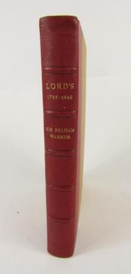 Warner (Sir Pelham) Lord's 1787-1945 ONE OF 160 SIGNED BY THE AUTHOR