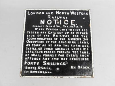 A London and North Western Railway Notice black and white square cast iron sign