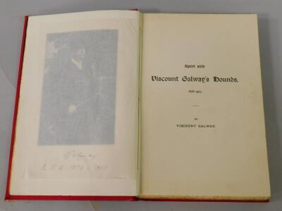 Viscount Galway. Sport with Viscount Galway's Hounds 1876-1907 - 2