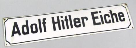 A Third Reich enamel sign 'Adolf Hitler Eiche'