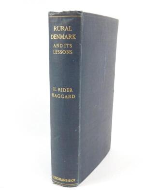 H Rider Haggard. Rural Denmark and It's Lessons