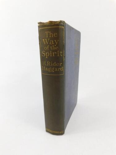 H Rider Haggard. The Way of The Spirit