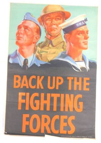 A First World War poster after Mackinlay, bearing the slogan Back up the Fighting Forces, 37.5cm x 25cm.