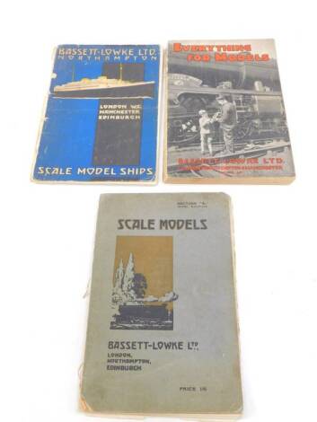 Three Bassett-Lowke catalogues, comprising Scale Model Ships, Section A Model Railway Scale Models, and Everything for Models.