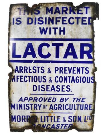 An early 20thC enamel sign, This Market Is Disinfected With Lactar Arrests And Prevents Infectious And Contagious Diseases, in blue on a white ground, 92cm x 59cm.