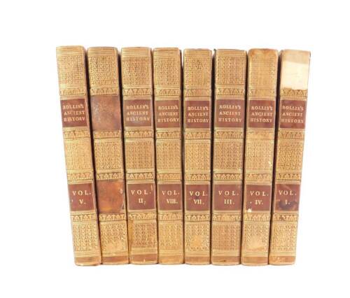 M Rollin. The Ancient History of The Egyptians, Cathaginians, Syrians, Babylonians, Medes and Persians, Grecians and Macedonians, translated from the French, 8 vols, calf, 16th Edition, published London 1826.