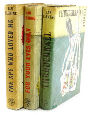 Fleming (Ian). James Bond, The Spy Who Loved Me, first edition published 1962 by Jonathan Cape, Thunderball first edition published 1961 by Cape and For Your Eyes Only published 1960, second edition June 1960. (3)