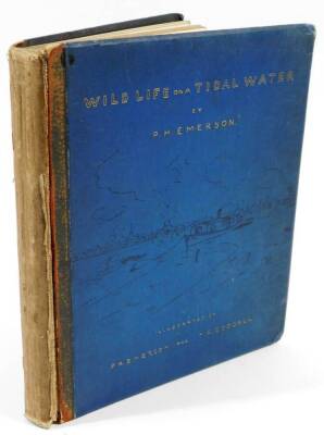 Emerson (PH). Wild life on a Tidal Water, Sampson Low Marsdon & Seale, London Publishing, 1890, with some plates in pressed boards.