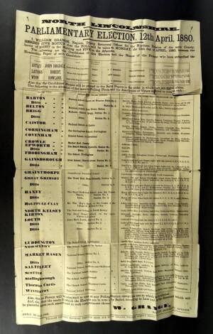 A 19thC election poster, for North Lincolnshire, dated 12th April 1880, related to various areas within that region, to include Brigg, Castor, Market Rasen, Gainsborough, Epworth, published by a William Cressey of Brigg. (AF)