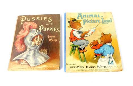 Louis Wain. Pussies and Puppies, first edition, cloth with pictorial boards, published by S W Partridge & Co, London, c1899., together with Animal Picture-Land, illustrated by Louis Wain et el, first edition, cloth with pictorial boards, published by Jame