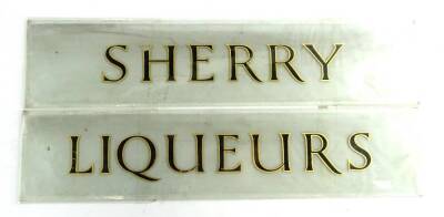 Two glass tavern signs for Sherry and Liqueurs, in gilt highlighted black type on plain ground, each 12cm x 50cm.