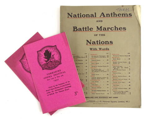 Two Yorkshire Opera festival programmes, from November 21st to December 3rd 1932, and a book of national anthems and battle marches of the nations, with words. (3)