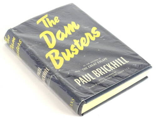 Brickhill (Paul). The Dambusters, 5th Impression, with dust wrapper, bearing signatures to the frontispiece of Eve Gibson, Leonard Cheshire, David Shannon, Arthur T Harris, J L Stiles, Bill Reid, Willie Tate, Mick Martin and later applied signatures from