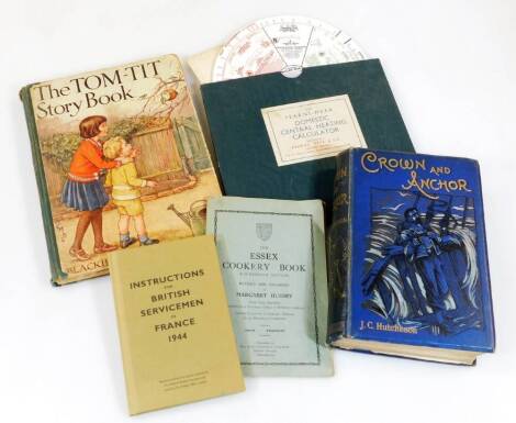 Books, ephemera, etc., Instructions For Britain Serviceman In France 1944, The Fearns-Meir Domestic Central Heating Calculator, The S6 Book, Hutcheson (JC) Crown and Anchor and The Tom Tit Storybook. (a quantity)