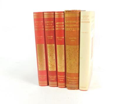 The Victoria History of The Counties of England, Leicestershire, edited by William Page, published by Archibald Constable & Co Ltd, 1907, and later volume 2 1954, volume 3 1955, volume 4 1958 volume 5 1964, in red cloth bindings with gilt.