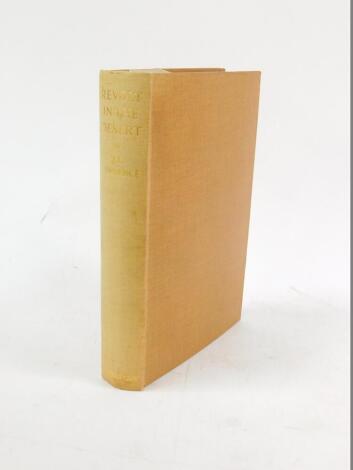 Lawrence (T E). Revolt In The Desert, published by Jonathan Cape, London 1927, bound in cloth.