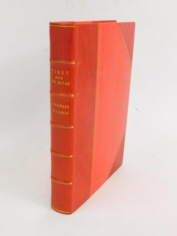 Vaurie (Charles). Tibet and It's Birds, a signed limited edition copy 35/65, bound in half red leather and cloth, with gilt outlines and title.