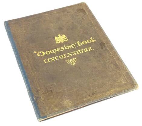 A copy of the Domesday book of the Great Survey England of William the Conqueror, facsimile of the part relating to Lincolnshire, published at the Ordnance Survey Office, Southampton under the Directorship of Colonel Sir H James, published 1862.