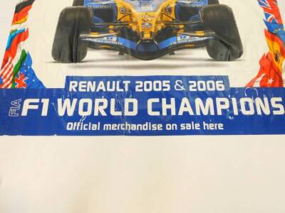 A Renault Formula 1 laminated poster, 'Renault 2005 and 2006 F1 World Champions, Official Merchandise On Sale Here'., 117cm high, 150cm wide. - 3