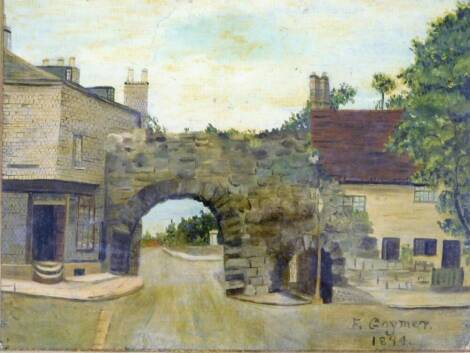 F Goymer (fl. 1894). Newport Arch Lincoln, oil on canvas, signed and dated 1894, 23cm x 28cm.