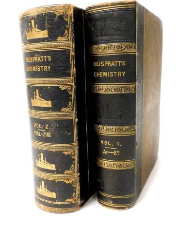 Muspratt (Dr Sheria), Chemistry, Theoretical, Practical and Analytical as Applied and Relating To The Arts And Manufactures, in two volumes, bound in half leather with marbled boards.