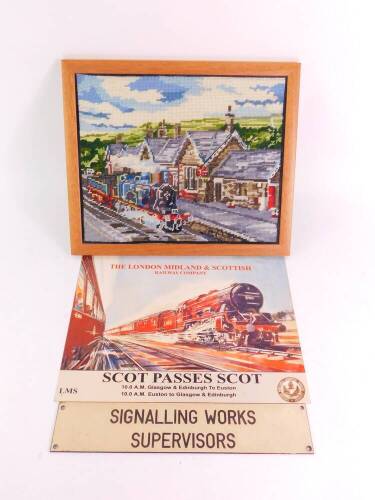 A railway signalling works supervisor's door plate., London, Midland and Scottish Railway Company replica enamel sign, Scot Passes Scot, 10am Glasgow and Edinburgh to Euston/Euston to Glasgow and Edinburgh, 29.5cm high. 40cm wide., and a framed wool work