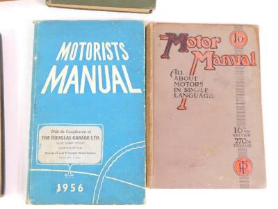 A Temple Press 21st edition Motor Manual., 10th, 14th and 16th edition Manuals., Iliffe & Sons 3rd edition Auto Car Hand Book., a Rowse Muir Motorists Manual, 1956 edition., and a Riley Dash Point Dash Five Operation Manual, 1st edition. (7) - 6