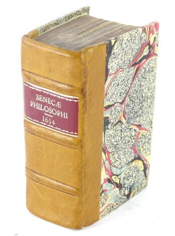 Seneca.- PHILOSOPHI..., woodcut title vignette, contemporary woodcut signatures on title, later calf-backed boards, 8vo, Cologne, S. Crispin, 1614.