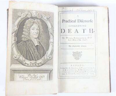 Sherlock (William) [A PRACTICAL DISCOURSE CONCERNING DEATH] tenth edition, imprimatur leaf, title torn with loss, contemporary vellum, loose revealing 17th century ms. on verso, for W. Rogers, 1689; and another copy, eighteenth edition, contemporary calf, - 2