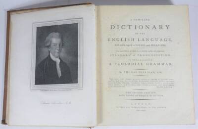 Sheridan (Thomas) A COMPLETE DICTIONARY OF THE ENGLISH LANGUAGE... second edition, half-title, portrait frontispiece, contemporary calf, morocco spine labels, boards loose, large 4to, C. Dilly, 1789. - 2