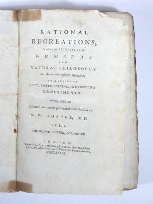 Top bid £50 Hooper (W.) RATIONAL RECREATIONS IN WHOCH THE PRINCIPLES OF NUMBERS AND NATURAL PHILOSOPHY ARE CLEARLY...ELUCIDATED second edition, 3 vol., engraved plates, many folding, contemporary calf-backed boards, spines worn, 8vo, L. Davis & J. Robson, - 3