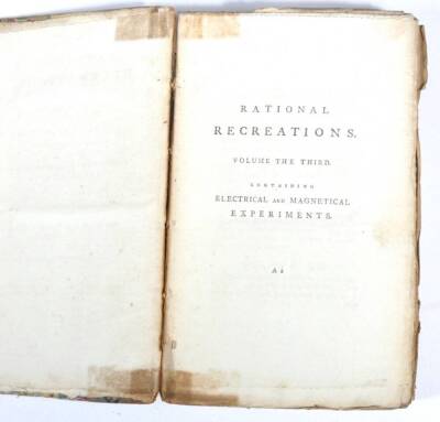 Top bid £50 Hooper (W.) RATIONAL RECREATIONS IN WHOCH THE PRINCIPLES OF NUMBERS AND NATURAL PHILOSOPHY ARE CLEARLY...ELUCIDATED second edition, 3 vol., engraved plates, many folding, contemporary calf-backed boards, spines worn, 8vo, L. Davis & J. Robson, - 7