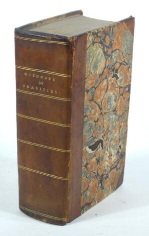 Highmore (Anthony) PIETAS LONDINENSIS; THE HISTORY, DESIGN AND PRESENT STATE OF THE VARIOUS PUBLIC CHARITIES IN...LONDON, contemporary half calf over patterned boards,1814.