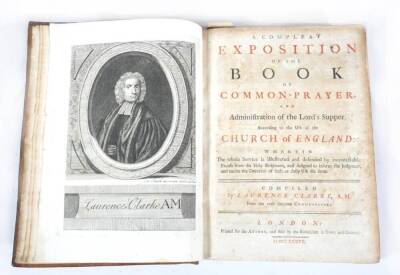 Clarke (Laurence) A COMPLEAT EXPOSITION OF THE BOOK OF COMMON-PRAYER... engraved frontispiece and plates, title in red and black, contemporary sprinkled calf, morocco spine label, 4to, for the author, 1737. - 2