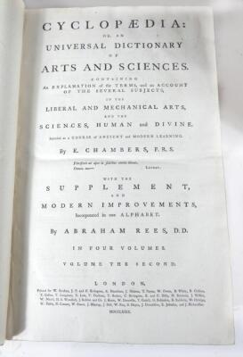 Chambers (E.) CYCLOPAEDIA: OR AN UNIVERSAL DICTIONARY OF ARTS AND SCIENCES 4 vol., engraved frontispiece vol. 1, engraved plates throughout, many folding, contemporary calf, worn at extremities, folio, J.F. & C. Rivington et al, 1786. - 4