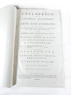 Chambers (E.) CYCLOPAEDIA: OR AN UNIVERSAL DICTIONARY OF ARTS AND SCIENCES 4 vol., engraved frontispiece vol. 1, engraved plates throughout, many folding, contemporary calf, worn at extremities, folio, J.F. & C. Rivington et al, 1786. - 6