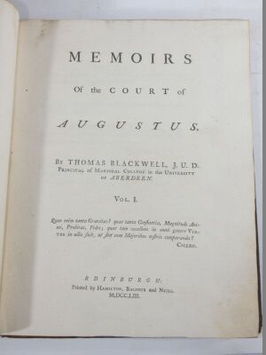 Blackwell (Thomas) MEMOIRS OF THE COURT OF AUGUSTUS, 3 vol., engraved plates, contemporary calf, worn at extremities, 4to, Edinburgh, Hamilton, Balfour and Neill, 1753. - 2