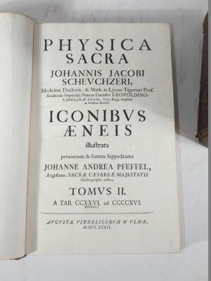 Schevchzeri (Johann Jacob) COSIMI AENEI INFERUIENTES ILLUSTRATIONI & EXORNATIONI PHYSICAE SACRAE..., 4 vol., engraved plates, contemporary sprinkled calf, spines gilt, morocco spine labels, folio, Augsburg, 1731-35. - 6