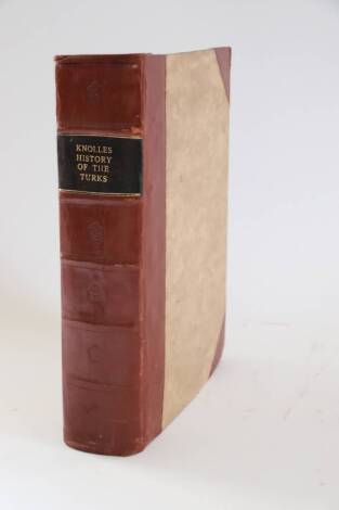 [Knolles (Richard)] [THE GENERALL HISTORIE OF THE TURKS] later half calf over boards, lacks title, folio, n.p., n.d.