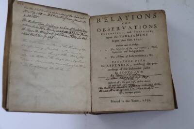 [Walker (Clement)] RELATIONS AND OBSERVATIONS HISTORICALL [sic] AND POLITICK UPON THE PARLIAMENT BEGUN...1640, 1650; bound with ANARCHIA ANGLICANA OR, THE HISTORY OF INDEPENDENCY...THE SECOND PART, 1649; bound with THE HIGH COURT OF JUSTICE OR CROMWELLS [ - 3