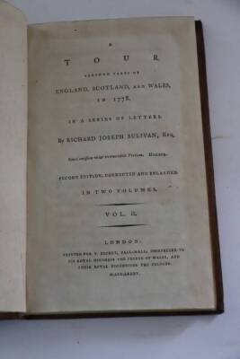 Sulivan (Richard Joseph) A TOUR THROUGH PARTS OF ENGLAND, SCOTLAND AND WALES IN 1778... 2 vol., contemporary calf, 8vo, 1785. - 4