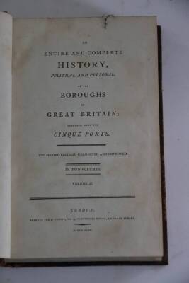 .- AN ENTIRE COMPLETE HISTORY POLITICAL AND PERSONAL OF THE BOROUGHS OF GREAT BRITAIN... 2 vol., half-titles, contemporary calf, 8vo, 1794. - 2