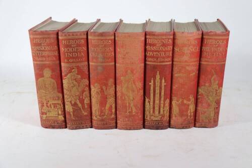 Field (Claud) HEROES OF MISSIONARY ENTERPRISE, 1908 § Gilliat (Edward) HEROES OF MODERN INDIA, 1910; .- HEROES OF MODERN CRUSADES, 1909; .- HEORES OF MODERN AFRICA, 1911; and 2 others, similar, uniformly bound, publisher's cloth, 8vo. (7)