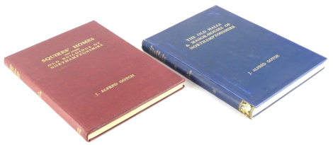 Northamptonshire.- Gotch (J. Alfred) The Old Halls and Manor Houses of Northamptonshire, 1836; .- Squires' Homes and other old buildings of Northamptonshire, 1939, 1939, plates, publisher's cloth, 4to.