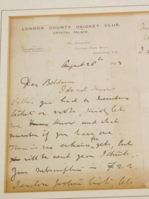 A autographed letter written by the cricketer W.G. Grace, on London County Cricket Club headed paper, dated August 28th 1903, to a Mr Beldam, "I do wish to know whether you had a members ticket or not, kindly let me know and which number if you have one, - 3